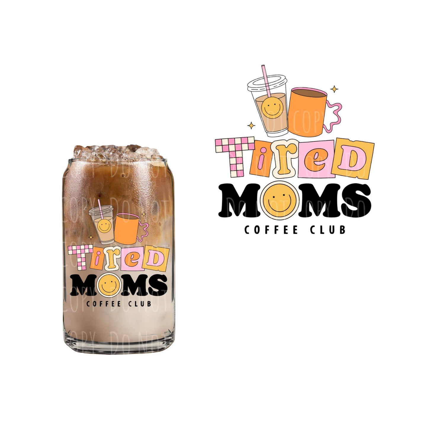 Tired Moms Can Glass Cup