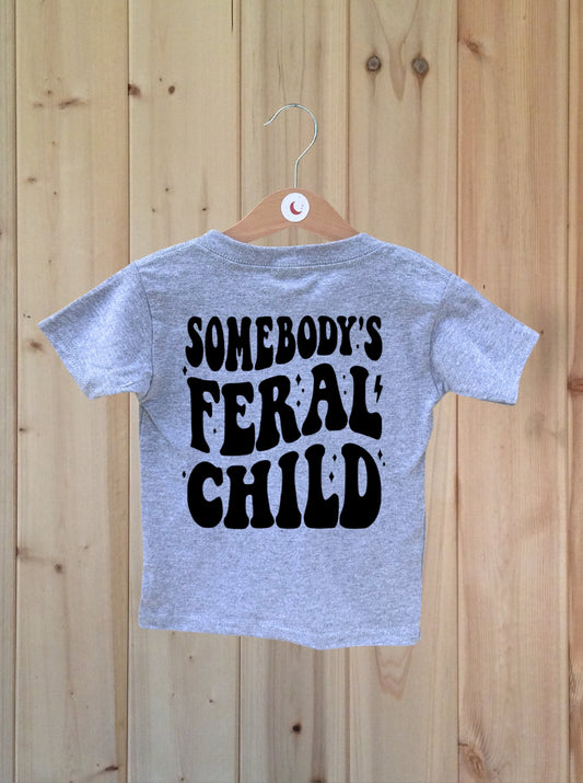 Somebody's Feral Child
