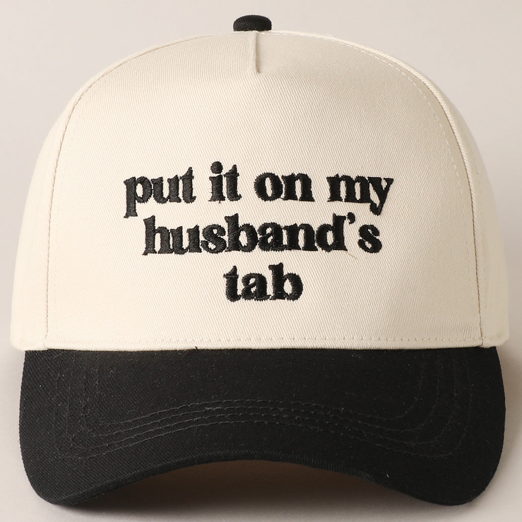 Put It On My Husband's Tab Hat