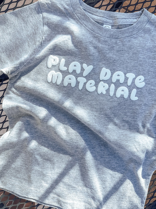 Play Date Material Toddler Tee