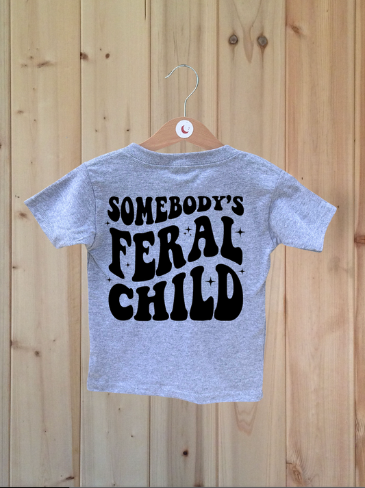 Somebody's Feral Child